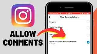 How to Allow Comments From People You Follow And Your Followers on Instagram