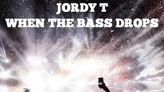 Jordy T - When The Bass Drops (FREE DOWNLOAD)