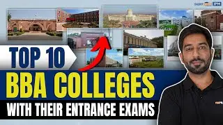 Top 10 BBA Colleges in India and Their Entrance Exams | Best BBA Colleges Ranked - SuperGrads IPM