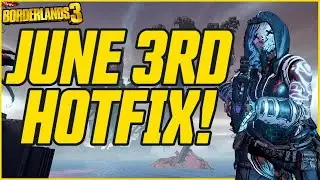 Mo Maggies Mo Problems! June 3rd Borderlands 3 Hotfix // Borderlands 3 News