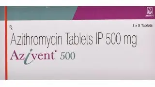 Azivent 500 Tablet uses in Hindi ||Azithromycin Tablet ||azivent tablet uses, side effects