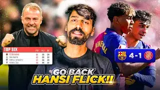 Hansi Flick Please Leave Barcelona ! Yamal & Pedri Humbled Girona | Real Madrid should be worried !
