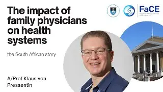The impact of family physicians on health systems - the South African story