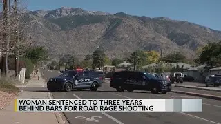Woman sentenced for shooting man during road rage incident in northeast Albuquerque