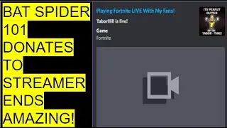 (Reuploaded) BAT SPIDER 101 DONATES TO STREAMER..... ENDS AMAZING! #SHORTS