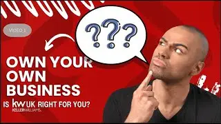 Keller Williams UK - Is It Right For You??