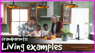 Grandparent's forum Living Examples