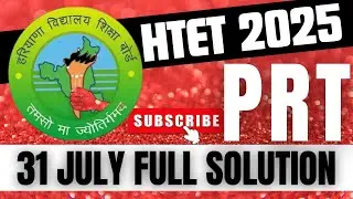 HTET PRT solution || Htet PRT 2025 || htet solution 31 july 2025 || #htet #prt