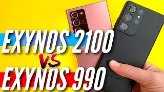 GALAXY S21 ULTRA vs NOTE 20 ULTRA. EXYNOS 2100 vs EXYNOS 990. И что теперь с этим делать?