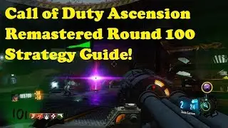 Ascension Remastered Round 100 Strategy Guide - Classic Gumballs (Black Ops 3 Zombies)