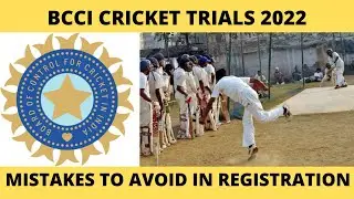 bcci cricket trials | bcci cricket trials 2022 registration | 3 main mistakes to avoid