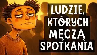 Psychologia Os&oacute;b, Kt&oacute;re Są Zmęczone Życiem Towarzyskim