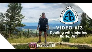 CDT Thru-Hike Video 13: Working around Butte, MT