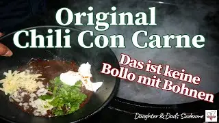 Original Tex-Mex Chili Con Carne und keine Bolognese mit Bohnen - So einfach und so lecker