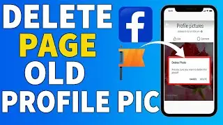 How to delete Facebook page old profile picture on mobile [UPDATE]