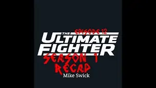 The Ultimate Fighter RECAP Season1 Episode12