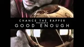 Chance The Rapper - Somewhere, Nowhere USA