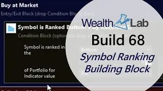 WealthLab 8 Build 68 - Symbol Ranking in Building Blocks
