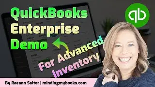 QuickBooks Enterprise Advanced Inventory Demo | Tracking, Barcode, FIFO & Multi-Location Management