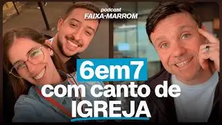 CANTO DE IGREJA DÁ DINHEIRO? Esse casal provou que sim | PODCAST FAIXA MARROM