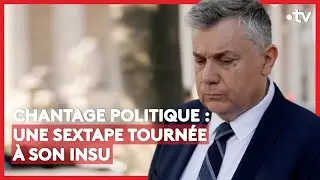 Chantage politique : une sextape tournée à son insu