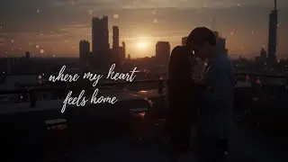 Where My Heart Feels Home 💖 | Romantic English Love Song 2026 | Emotional Lyrics Song