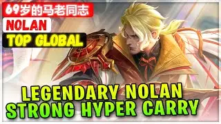 Legendary Nolan Strong Hyper Carry [ Top Global Nolan ] 69岁的马老同志 - Mobile Legends Emblem And Build