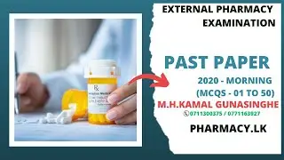EXTERNAL PHARMACY EXAMINATION - PAST PAPER - 2020 (MORNING)