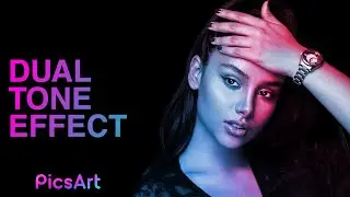 Dual Tone Effect | PICSART TUTORIAL