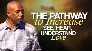The Pathway To Supernatural Increase - See, Hear, Understand Love | Kim Belle