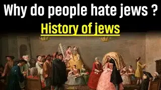 Why do people hate Jews? | Jews History | Anti Semitism | jews religion | jews history in english