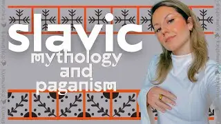 Slavic Mythology and Paganism: Only Facts and My Personal Observations/Славянская мифология