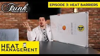 Episode 3: Heat Barriers - Heat Management for Dummies with Funk Motorsport