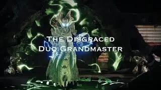 Duo Grandmaster The Disgraced | Destiny 2: The Final Shape | Episode Echoes
