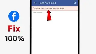 Fix Facebook Page Not Found The Page You Requested Was Not Found Problem ! Solve