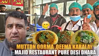 Mutton Qorma & Qeema of Majid restaurant 😋 A true hidden treasure for me 💎 pure desi dhaba.