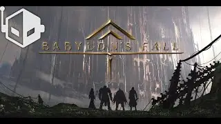 Babylon's Fall PC Gameplay
