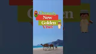 💼 Oman Launches 10-Year Golden Visa 2025 | Residency Just Got Easier!