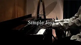 Simple Joys - Morunas (Piano Cover) / Must Watch