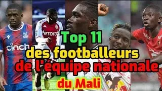 Top 11 footballeurs les plus chers de l'&eacute;quipe nationale du Mali 🇲🇱 🦅