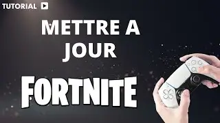 Comment faire la mise a jour Fortnite sur PS5