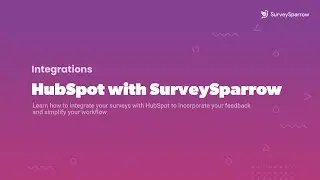 HubSpot Integration with SurveySparrow