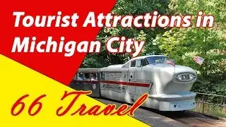 List 8 Tourist Attractions in Michigan City, Indiana | Travel to United States