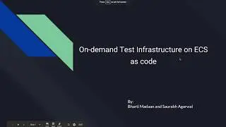 On-demand Test Infrastructure on ECS as code | Bharti Madaan | Selenium Conf 2018 | Brief Intro
