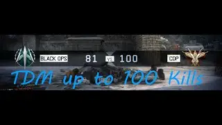 Black Ops 3- TDM to 100 Kills!