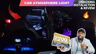 Best Atmosphere Light For Car @₹299 Only ⚡| Unboxing, Installation & Review 😍🔥