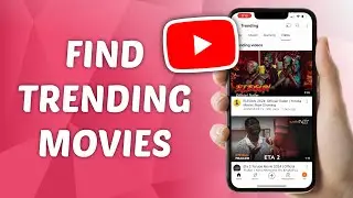 How to Find Trending Movies on YouTube