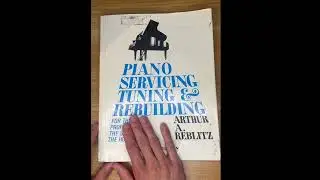 Reblitz: Piano Servicing Tuning & Rebuilding Book Review