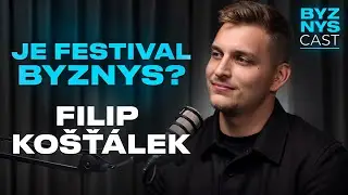 Filip Košťálek: Jak se tvoří Colours of Ostrava? Vydělávají konference a festivaly? | BYZNYScast