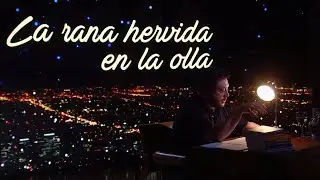 83 La rana hervida en la olla